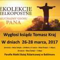 Rekolekcje wielkopostne/Lenten Retreat March, 2017       